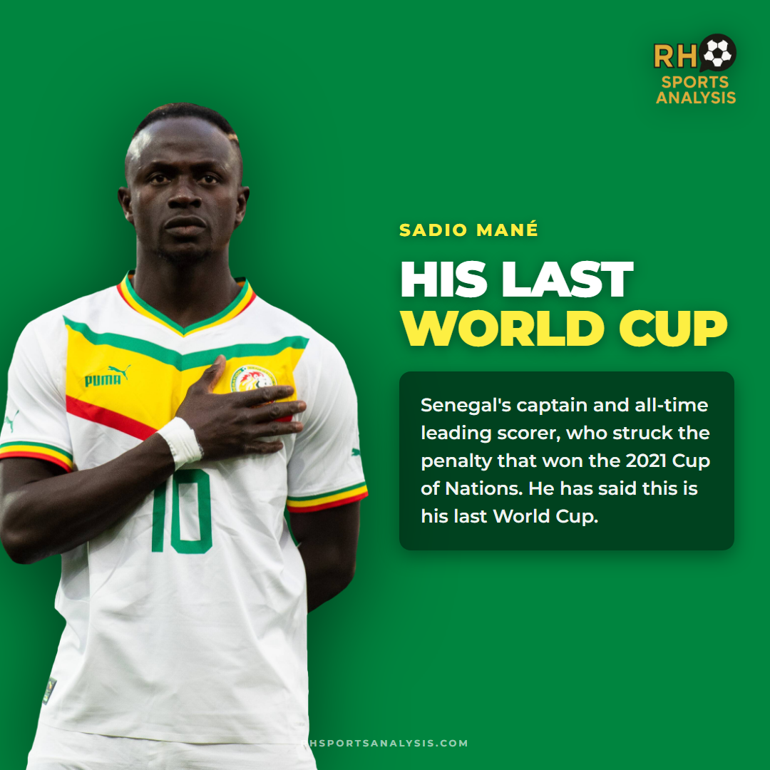 Sadio Mane: Senegal's captain and all-time leading scorer, who struck the penalty that won the 2021 Cup of Nations, has said this is his last World Cup.