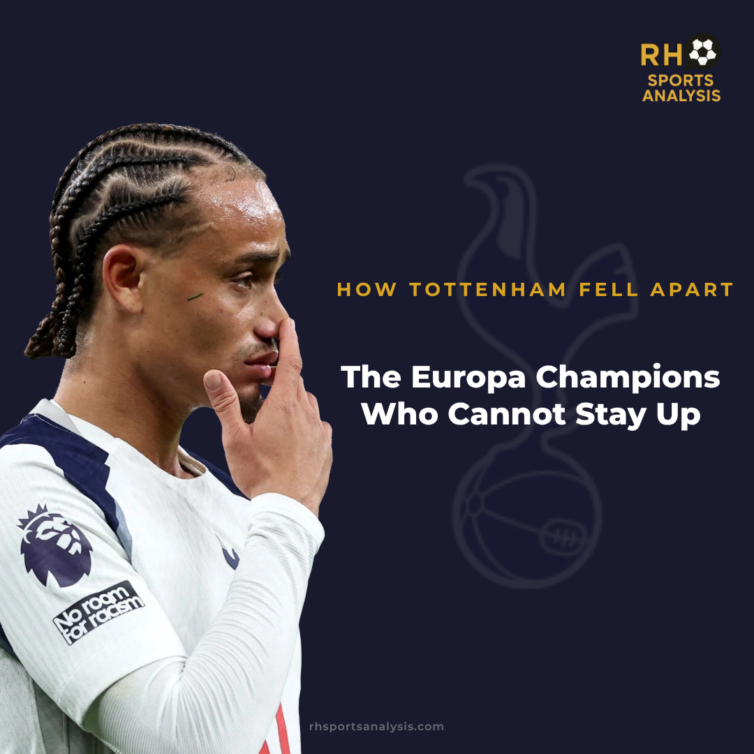 The Europa Champions Who Cannot Stay Up: How Tottenham Fell Apart