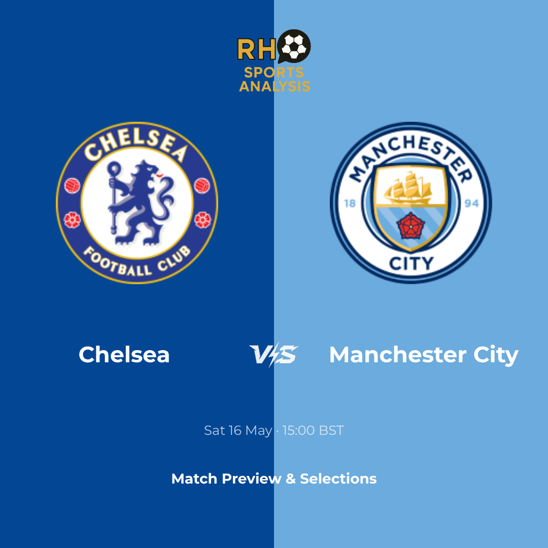 Chelsea vs Manchester City FA Cup Final Preview