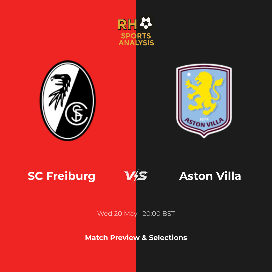 Freiburg vs Aston Villa Europa League Final Preview